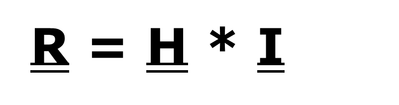 R=H*I